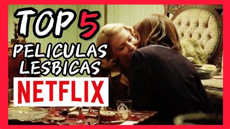 peliculas lesbianas en netflix|9 películas con temática lésbica que puedes ver en。